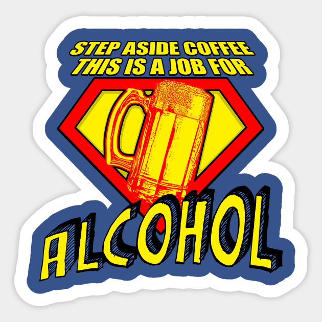 SUPER ALCOHOL! Sticker by Adatude